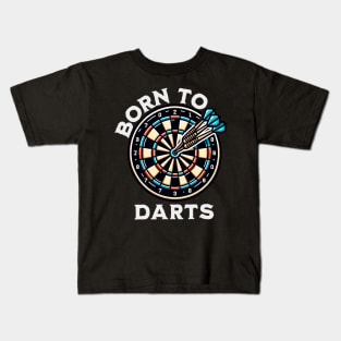 Darts Born To Darts Kids T-Shirt